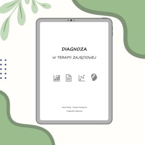 DIAGNOZA W TERAPII ZAJĘCIOWEJ